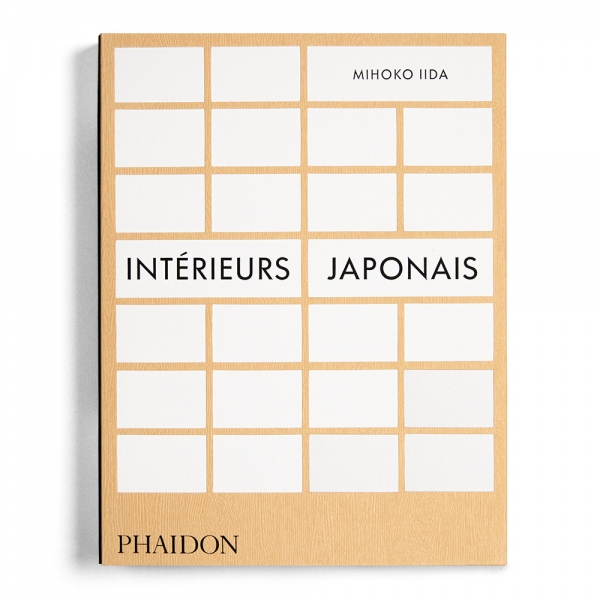 Intérieurs Japonais - Mihoko Iida - PHAIDON